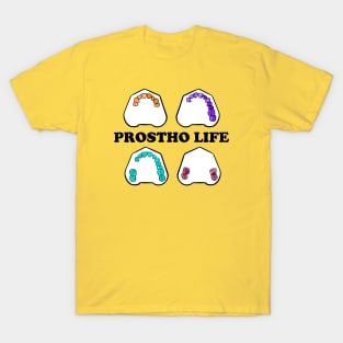 Prostho Life T-Shirt